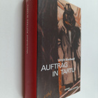 Ulrich Knellwolf : Auftrag in Tartu - Roman - pikkukuva 1