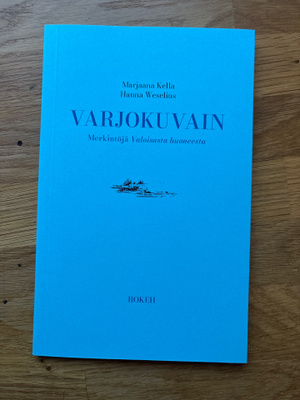 Kella, Weselius: Varjokuvain