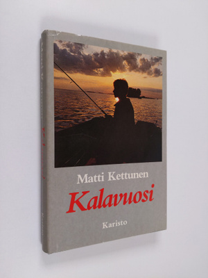 Matti Kettunen : Kalavuosi