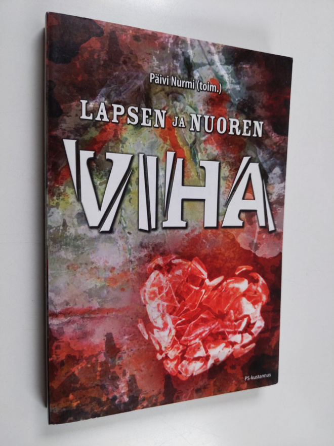 Päivi Nurmi : Lapsen ja nuoren viha
