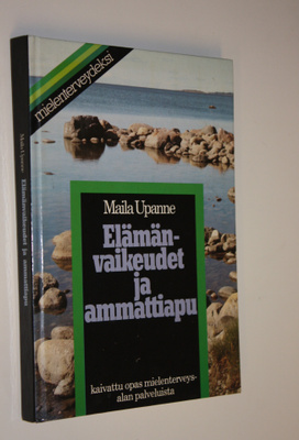 Maila Upanne : Elämänvaikeudet ja ammattiapu