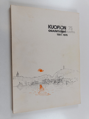 Kuopion osuusmeijeri 75 vuotta 1901-1976