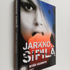 Jarkko Sipilä : Mitään salaamatta - pikkukuva 1