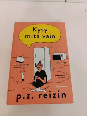 P.Z. Reizin; Kysy mitä vain