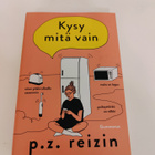 P.Z. Reizin; Kysy mitä vain - pikkukuva 1