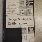 George Santayana Epäily ja usko - pikkukuva 1
