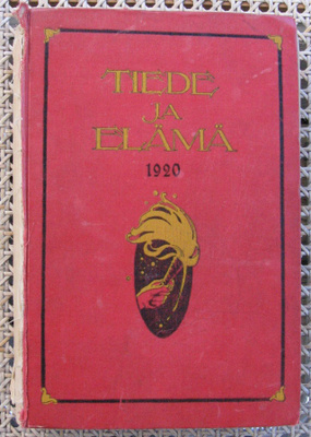 I. K. Inha (t.): Tiede ja elämä II. Wsoy 1920. 572 s.