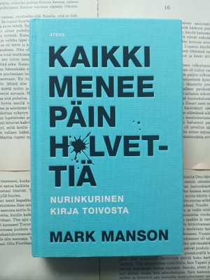 Mark Manson - Kaikki menee päin h*lvettiä (sid.)
