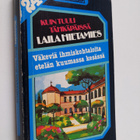 Laila Hietamies : Kuin tuuli tähkäpäissä - pikkukuva 1
