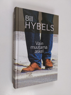 Bill Hybels : Vain muutama askel