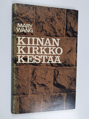 Mary Wang : Kiinan kirkko kestää