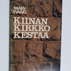 Mary Wang : Kiinan kirkko kestää - pikkukuva 1