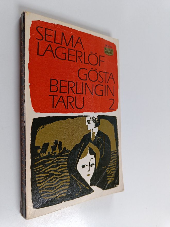 Selma Lagerlöf : Gösta Berlingin taru 2