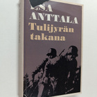 Esa Anttala : Tulijyrän takana (signeerattu, tekijän omiste) - pikkukuva 1