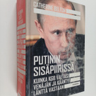 Catherine Belton : Putinin sisäpiirissä : kuinka KGB valt... - pikkukuva 1