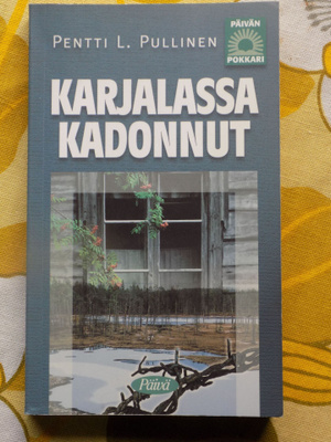 Pentti L. Pullinen:  KARJALASSA KADONNUT