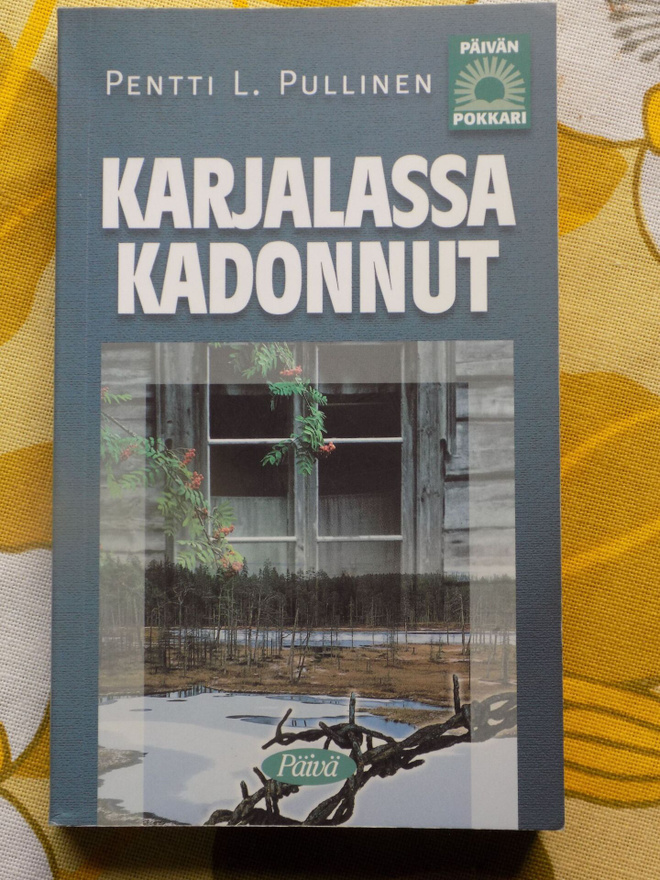 Pentti L. Pullinen:  KARJALASSA KADONNUT