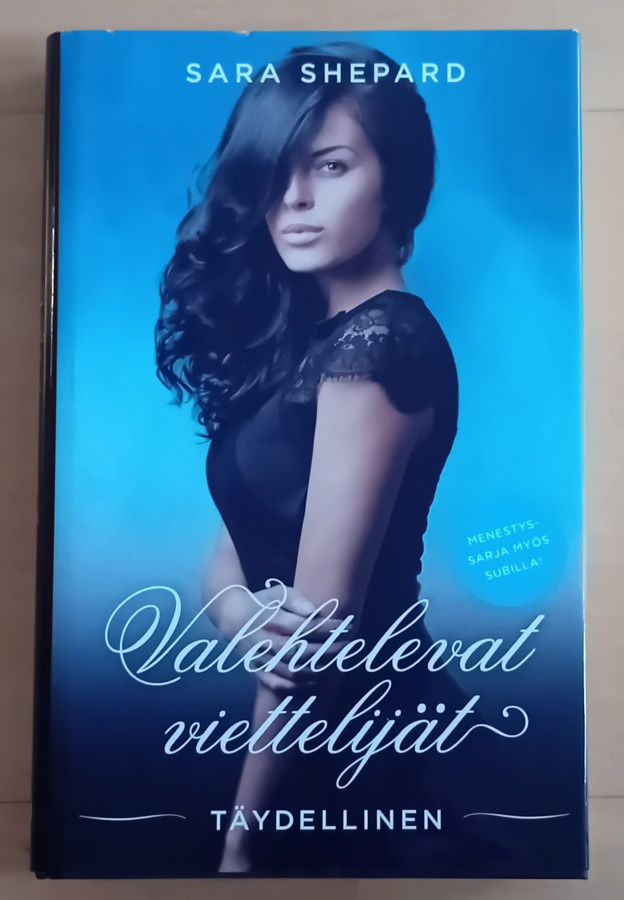 Sara Shepard / Valehtelevat viettelijät - täydellinen