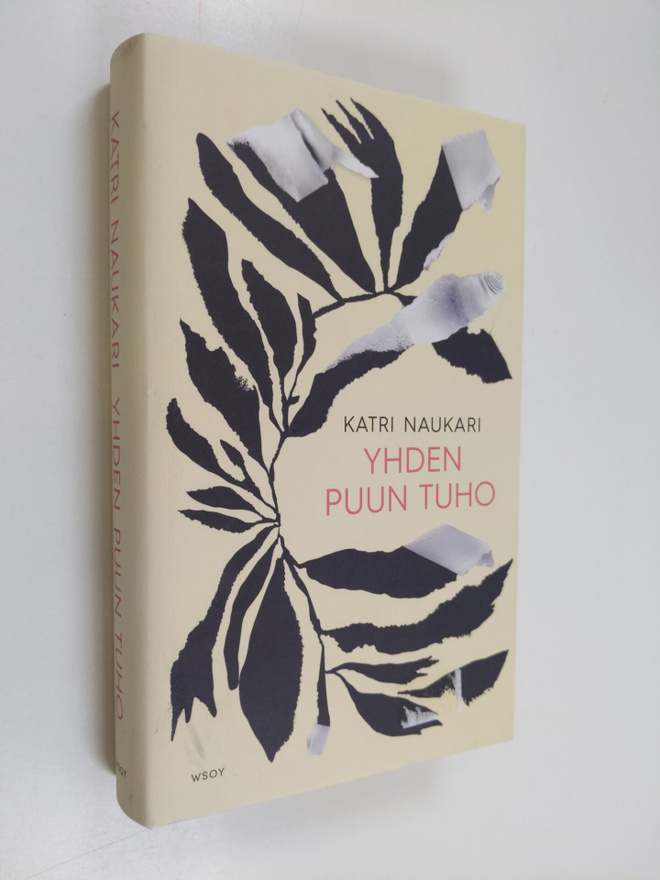 Katri Naukari : Yhden puun tuho