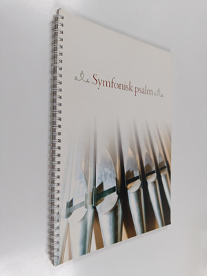 Herman Rechberger ym. : Symfonisk psalm : nordiska psalme...