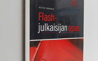 Petteri Paananen : Flash-julkaisijan opas