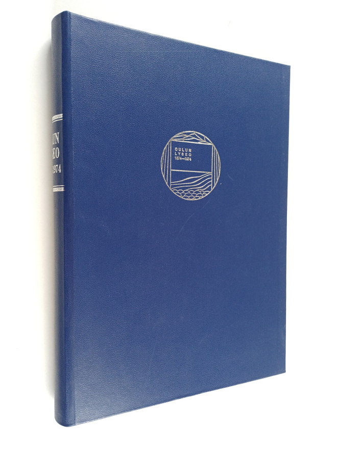 Sulo Lapola : Oulun lyseo 1874-1974 : 100-vuotisjuhlajulk...