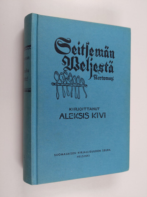 Aleksis Kivi : Seitsemän veljestä : kertomus