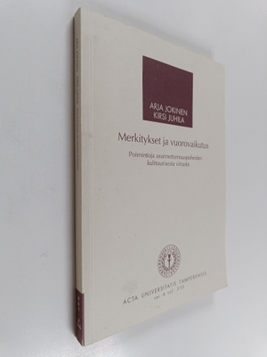 Arja Jokinen : Merkitykset ja vuorovaikutus : poimintoja ...