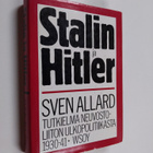 Sven Allard : Stalin ja Hitler : tutkielma Neuvostoliiton... - pikkukuva 1