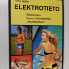 Timo Aalto : Elektrotieto : elektroniikka, kuvaus-äänitek... - pikkukuva 1