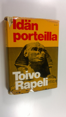 Toivo Rapeli : Idän porteilla
