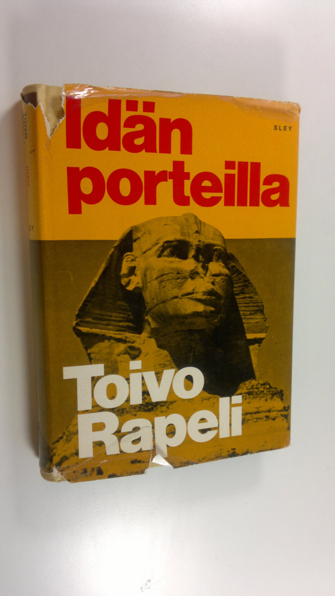 Toivo Rapeli : Idän porteilla
