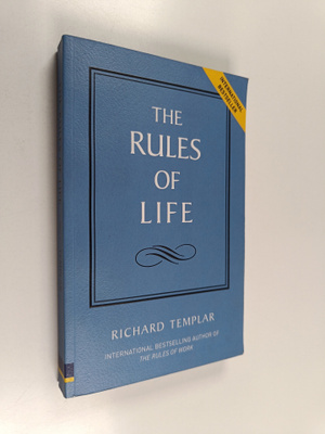 Richard Templar : The Rules of Life : A Personal Code for...