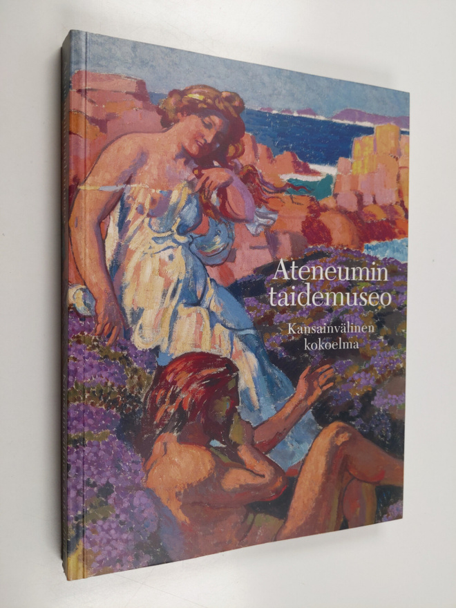 Ateneumin taidemuseo : valikoima kansainvälisestä kokoelm...
