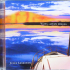 JUICE LESKINEN: VAITI, AIVAN HILJAA - pikkukuva 1