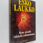 Esko Laukko : Mene toiselle tähdelle rakastamaan - pikkukuva 1