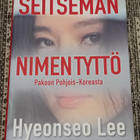 Hyeonseo Lee - Seitsemän nimen tyttö - pikkukuva 1