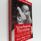 Kate Allison Granju : Attachment parenting : instinctive ... - pikkukuva 1