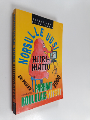Soile (toim.) Tapola : Norsulle uusi hiirimatto : parhaat...