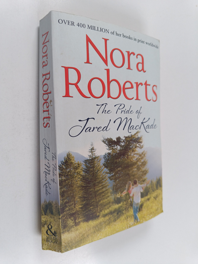 Nora Roberts : The Pride of Jared MacKade