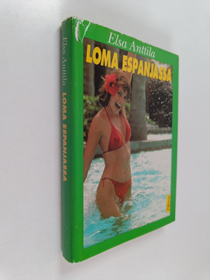 Elsa Anttila : Loma Espanjassa