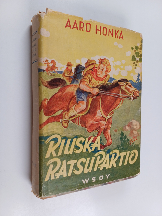 Aaro Honka : Riuska ratsupartio eli teini Tanelin uusimma...