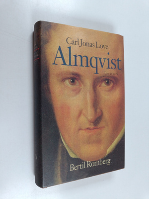 Bertil Romberg : Carl Jonas Love Almqvist : liv och verk