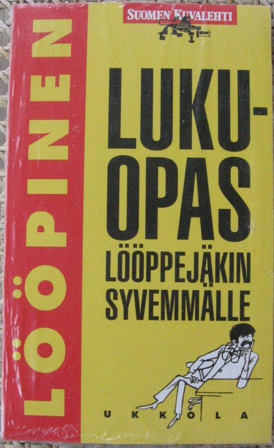 Jukka Ukkola: Lööpinen, Suomen Kuvalehti 1994. 179 s.