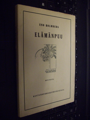 Uno Holmberg : Elämänpuu  ( 1 p. 1920 ) Sis. postikulut