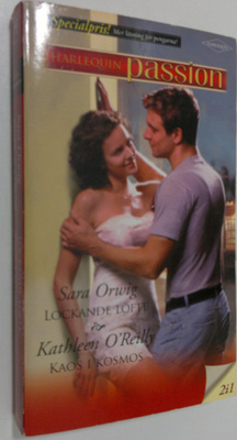 Sara Orwig / Kathleen O'Reilly : Lockande löfte / Kaos i ...