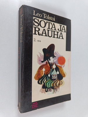Leo Tolstoi : Sota ja rauha 2