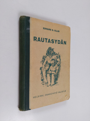 Edward S. Ellis : Rautasydän
