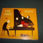 KERKKO KOSKINEN KOLLEKTIIVI CD (2012) Sis.postikulut - pikkukuva 1