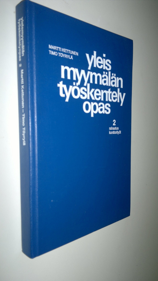 Martti Kettunen : Yleismyymälän työskentelyopas 2, Rahast...